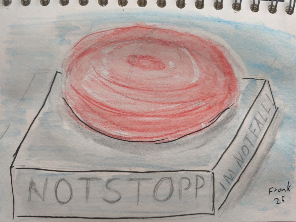 Aquarellbuntstiftzeichnung. Ein großer roter Button auf einem Podest, auf dem "Notstopp" und "Im Notfall!" steht.